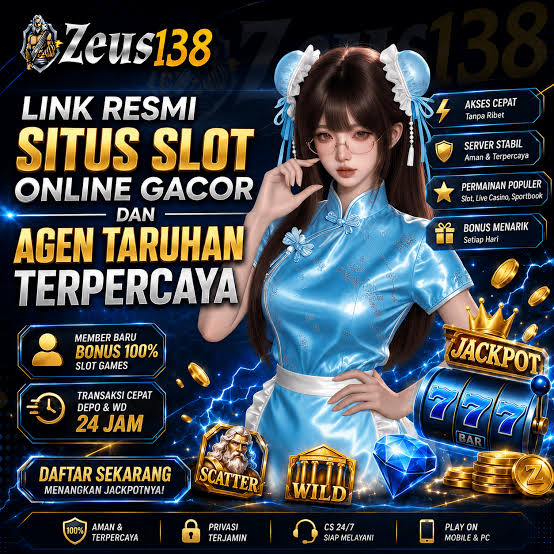 ZEUS138 - Daftar Game Online dengan Pilihan Slot yang Beragam